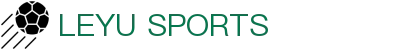 乐鱼体育官方网站 -中国区权威平台入口- LEYU SPORTS